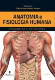 Anatomia e Fisiologia Humana – Perguntas e Respostas